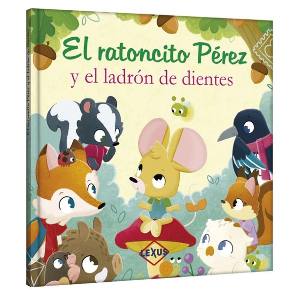El Ratoncito Pérez Y el Ladrón de Dientes