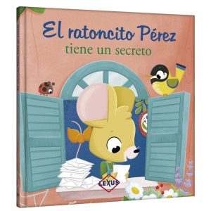 El Ratoncito Pérez Tiene un Secreto