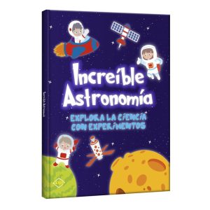 Libro Increíble Astronomía